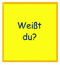 Weisst Du